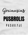 Marškinėliai Geriausias pusbrolis pasaulyje Marškinėliai Geriausias pusbrolis pasaulyje